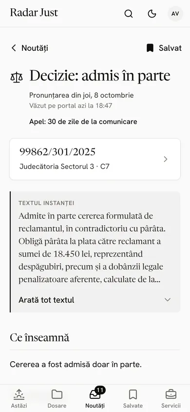 O actualizare: Decizie: admis în parte, termenul de apel, dosarul, textul instanței și, dedesubt, Ce înseamnă: cererea a fost admisă doar în parte.