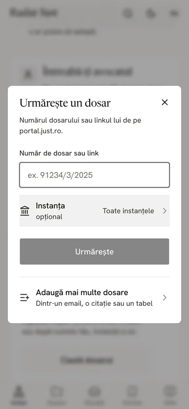 Fereastra Urmărește un dosar: numărul sau linkul dosarului și instanța, opțională.