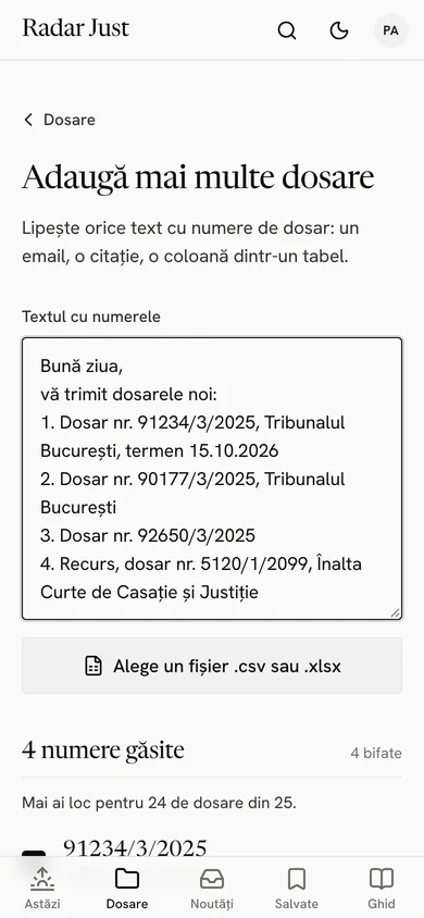 Fereastra Adaugă mai multe dosare: un email lipit cu patru numere de dosar, butonul pentru un fișier .csv sau .xlsx, cele 4 numere găsite și bifate și locul rămas în cont.
