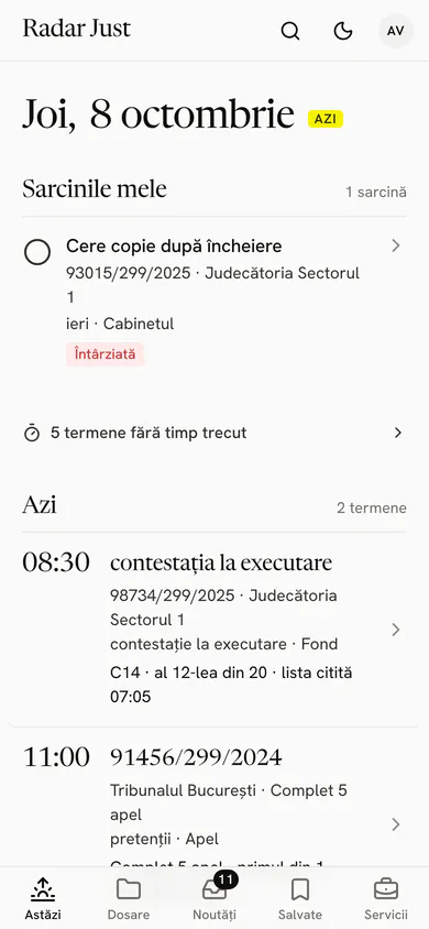 Ecranul Astăzi din Radar Just: termenele de azi cu completul și locul pe listă, apoi pronunțarea așteptată. (Luminos)