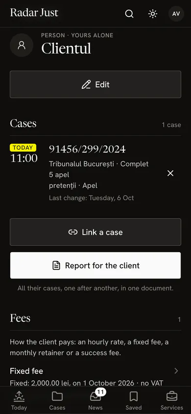 A client’s record, a person, yours alone: the Edit button, the linked case, with a hearing today at 11:00 at the Bucharest Tribunal, then Link a case and Report for the client.