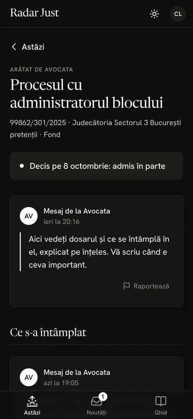 Un dosar așa cum îl vede clientul: titlul dat de avocată, „Decis pe 8 octombrie: admis în parte” și mesajele avocatei, explicate pe înțeles.