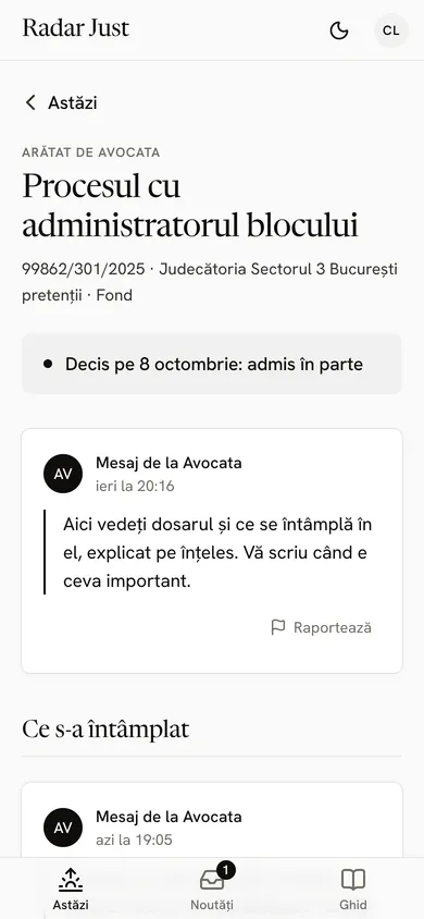 Un dosar așa cum îl vede clientul: titlul dat de avocată, „Decis pe 8 octombrie: admis în parte” și mesajele avocatei, explicate pe înțeles.