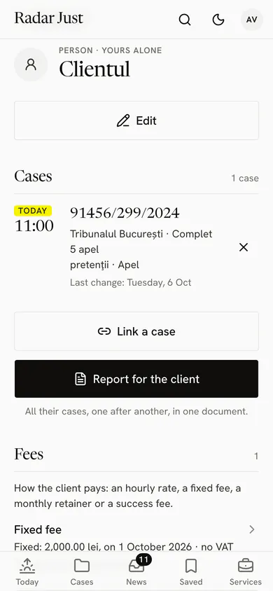 A client’s record, a person, yours alone: the Edit button, the linked case, with a hearing today at 11:00 at the Bucharest Tribunal, then Link a case and Report for the client.
