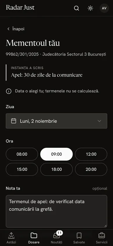Un memento personal: dosarul și instanța, ce a scris instanța despre apel, nota că data o alegi tu, ziua aleasă, ora 09:00 și nota ta.