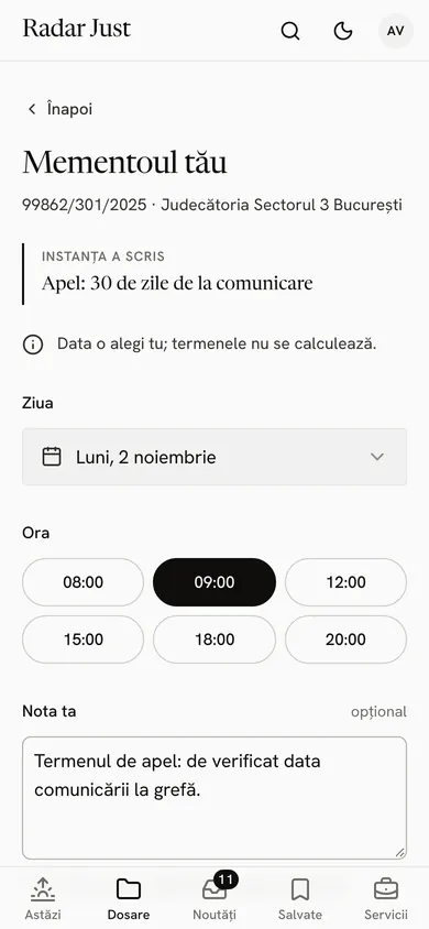 Un memento personal: dosarul și instanța, ce a scris instanța despre apel, nota că data o alegi tu, ziua aleasă, ora 09:00 și nota ta.