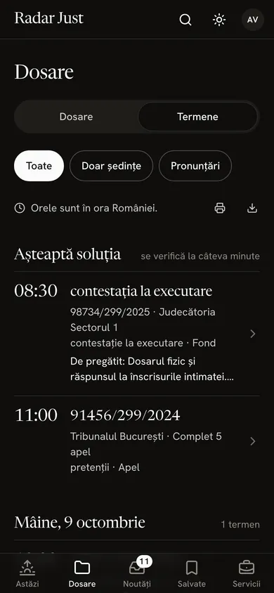 Ecranul Termene: pronunțările așteptate primele, fiecare cu ora, numărul dosarului și instanța, apoi ziua de mâine.